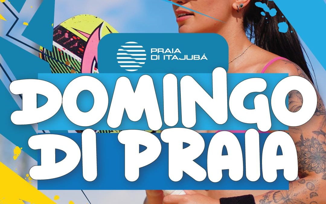 Domingo di Praia – Praia di Itajubá – 07/07