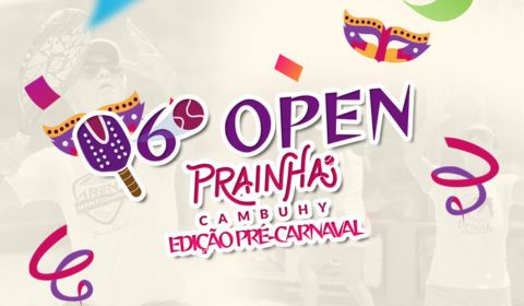 6º Open Prainha Cambuhy