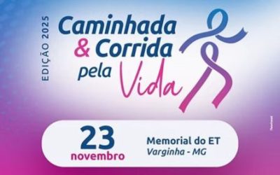 Corrida e Caminhada pela Vida – Varginha