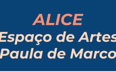 Alice – Espaço de Artes Paula de Marco