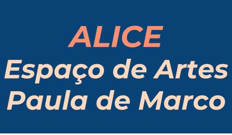 Alice – Espaço de Artes Paula de Marco